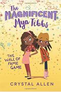 The Magnificent Mya Tibbs: The Wall Of Fame Game