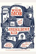 The Whiz Mob And The Grenadine Kid
