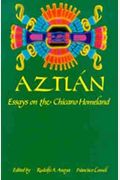 AztlÃ¡n: Essays on the Chicano Homeland (English and Spanish Edition)