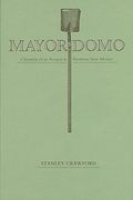 Mayordomo: Chronicle Of An Acequia In Northern New Mexico