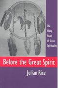 Before the Great Spirit: The Many Faces of Sioux Spirituality