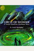 Circle Of Wonder: A Native American Christmas Story