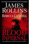 Blood Infernal: The Order Of The Sanguines Series