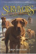 Survivors: The Gathering Darkness #3: Into The Shadows
