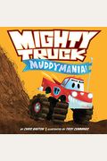 Mighty Truck: Muddymania!