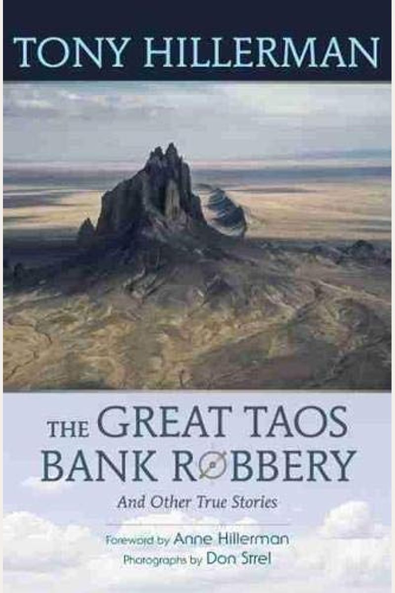 The Great Taos Bank Robbery: And Other True Stories