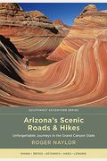 Arizona's Scenic Roads and Hikes: Unforgettable Journeys in the Grand Canyon State