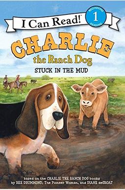 Charlie The Ranch Dog: Stuck In The Mud Charlie The Ranch Dog: Stuck In The Mud