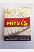 The Cartoon Guide To Physics