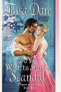 Do You Want To Start A Scandal  (Spindle Cove Series)