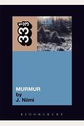 R.e.m.'S Murmur (33 1/3)