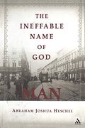 The Ineffable Name Of God: Man