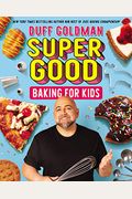 Super Good Baking For Kids