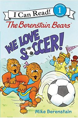 The Berenstain Bears: We Love Soccer! (I Can Read Level 1) The Berenstain Bears: We Love Soccer! (I Can Read Level 1)