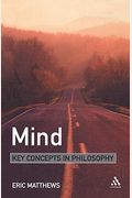 Mind: Key Concepts In Philosophy