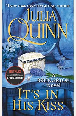 It's In His Kiss: Bridgerton It's In His Kiss: Bridgerton