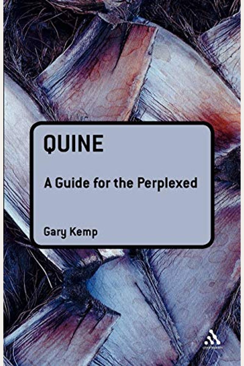 Quine: A Guide For The Perplexed