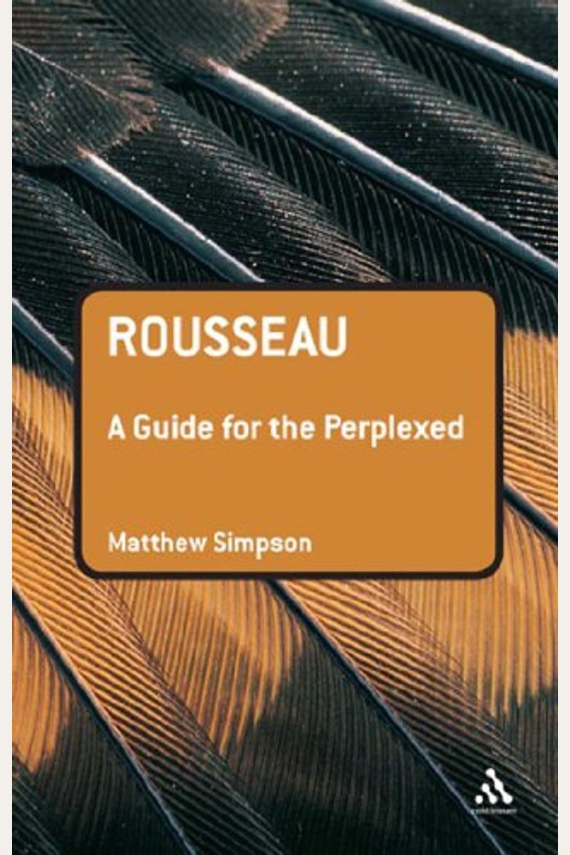 Rousseau: A Guide For The Perplexed