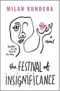 The Festival of Insignificance: A Novel