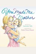 You Made Me A Mother