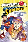 Superman Classic: Pranking News (I Can Read Level 2)