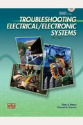 Troubleshooting Electrical/Electronic Systems [With CDROM]