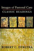 Images Of Pastoral Care: Classic Reading