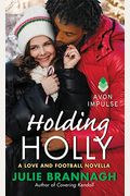 Holding Holly: A Love And Football Novella