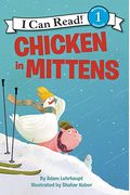 Chicken In Mittens (I Can Read Level 1)