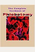 The Complete Textbook Of Phlebotomy: Lynn B. Hoeltke