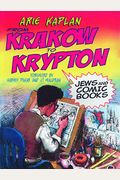 From Krakow To Krypton: Jews And Comic Books