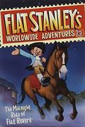 Flat Stanley's Worldwide Adventures #13: The Midnight Ride Of Flat Revere Unabri