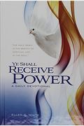 Ye Shall Receive Power: A Daily Devotional