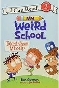 My Weird School: Talent Show Mix-Up