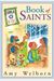 The Loyola Kids Book Of Saints