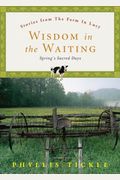 Wisdom In The Waiting: Spring's Sacred Days