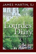 Lourdes Diary: Seven Days At The Grotto Of Massabieille