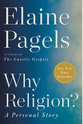 Why Religion?: A Personal Story