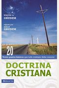 Doctrina Cristiana: Veinte Puntos BáSicos Que Todo Cristiano Debe Conocer