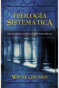TeologíA SistemáTica De Grudem: IntroduccióN A La Doctrina BíBlica