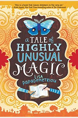 A Tale of Highly Unusual Magic A Tale of Highly Unusual Magic