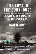 The Boys In The Bunkhouse: Servitude And Salvation In The Heartland