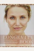 The Longevity Book: The Science Of Aging, The Biology Of Strength, And The Privilege Of Time
