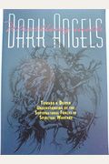 Wrestling with Dark Angels: Toward a Deeper Understanding of the Supernatural Forces in Spirtual Warfare