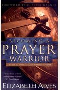 Becoming A Prayer Warrior
