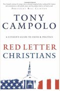 Red Letter Christians: A Citizen's Guide to Faith and Politics