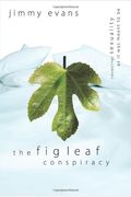 The Fig Leaf Conspiracy: Revealing Sexuality As It Was Meant To Be