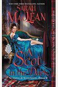 A Scot In The Dark: Scandal & Scoundrel, Book Ii