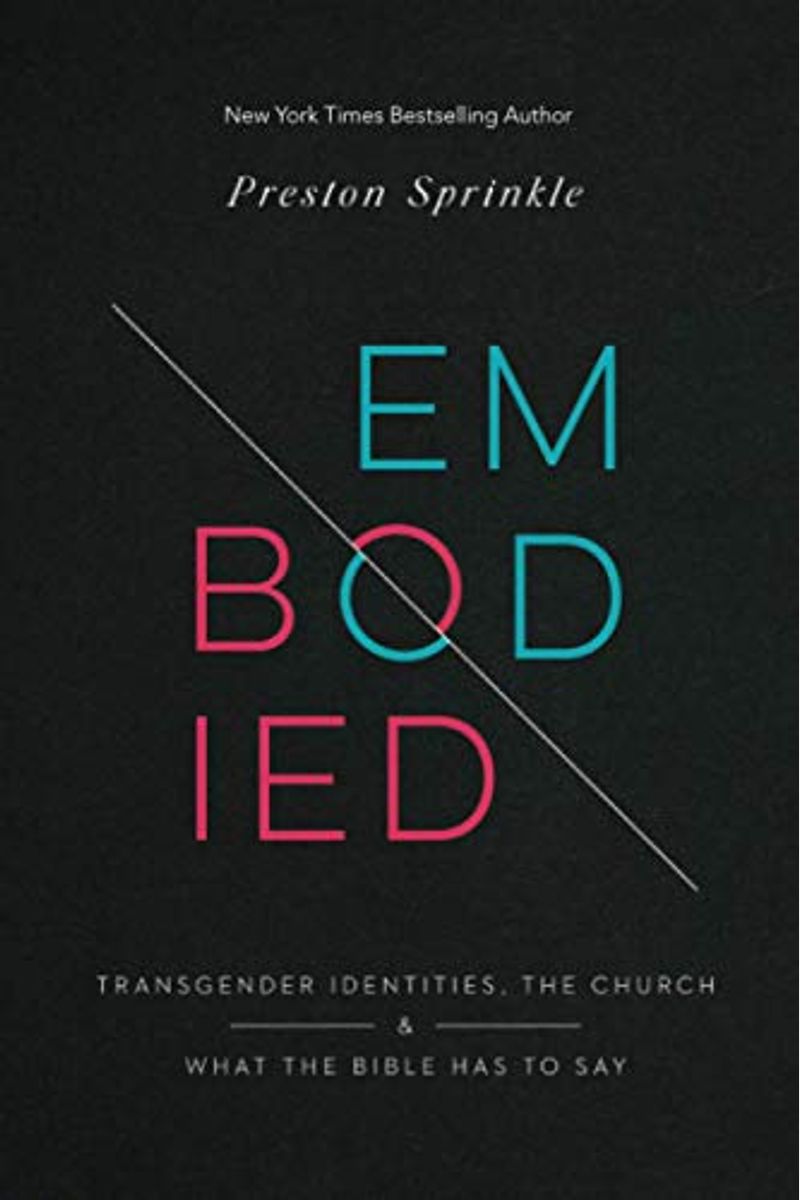 Embodied: Transgender Identities, the Church, and What the Bible Has to Say