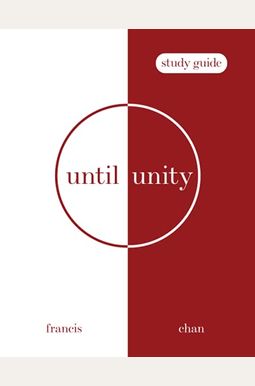 Until Unity: Study Guide Until Unity: Study Guide